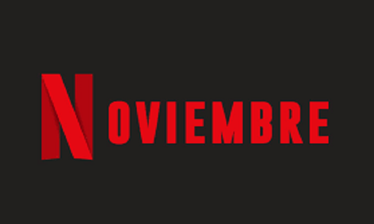 Netflix en noviembre - Indie Hoy